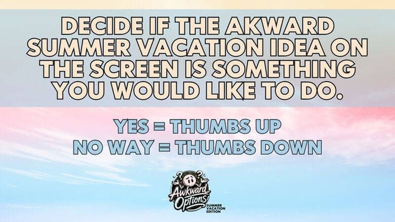 Awkward Options: Summer Vacation Edition